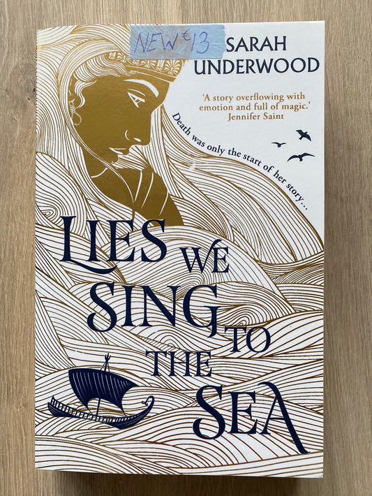 Lies We Sing to The Sea by Sarah Underwood
