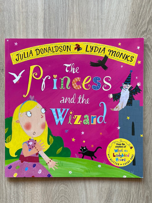 The Princess and The Wizard by Julia Donaldson