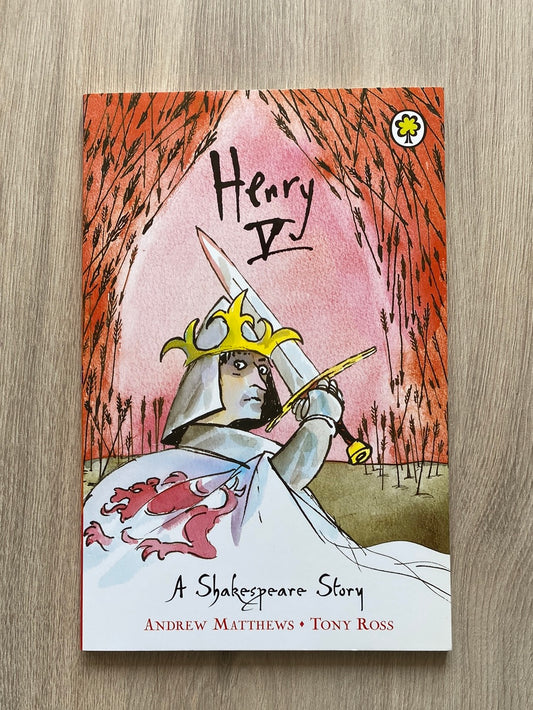 Henry the 5th - A Shakespeare story (retelling for younger readers)