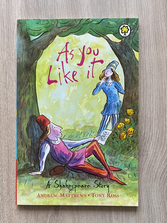 As You Like It (a Shakespeare story) - retelling for younger readers