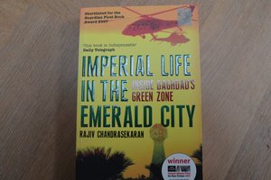 Imperial Life in The Emerald City: Inside Bagdad's Green Zone