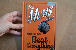 The Mum's Book: For the mum who's best at everything