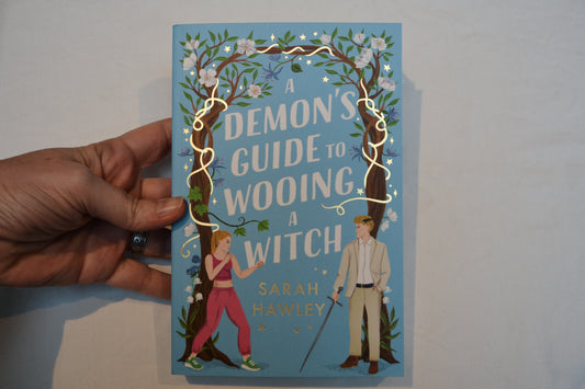 A Demon's Guide to Wooing a Witch by Sara Hawley